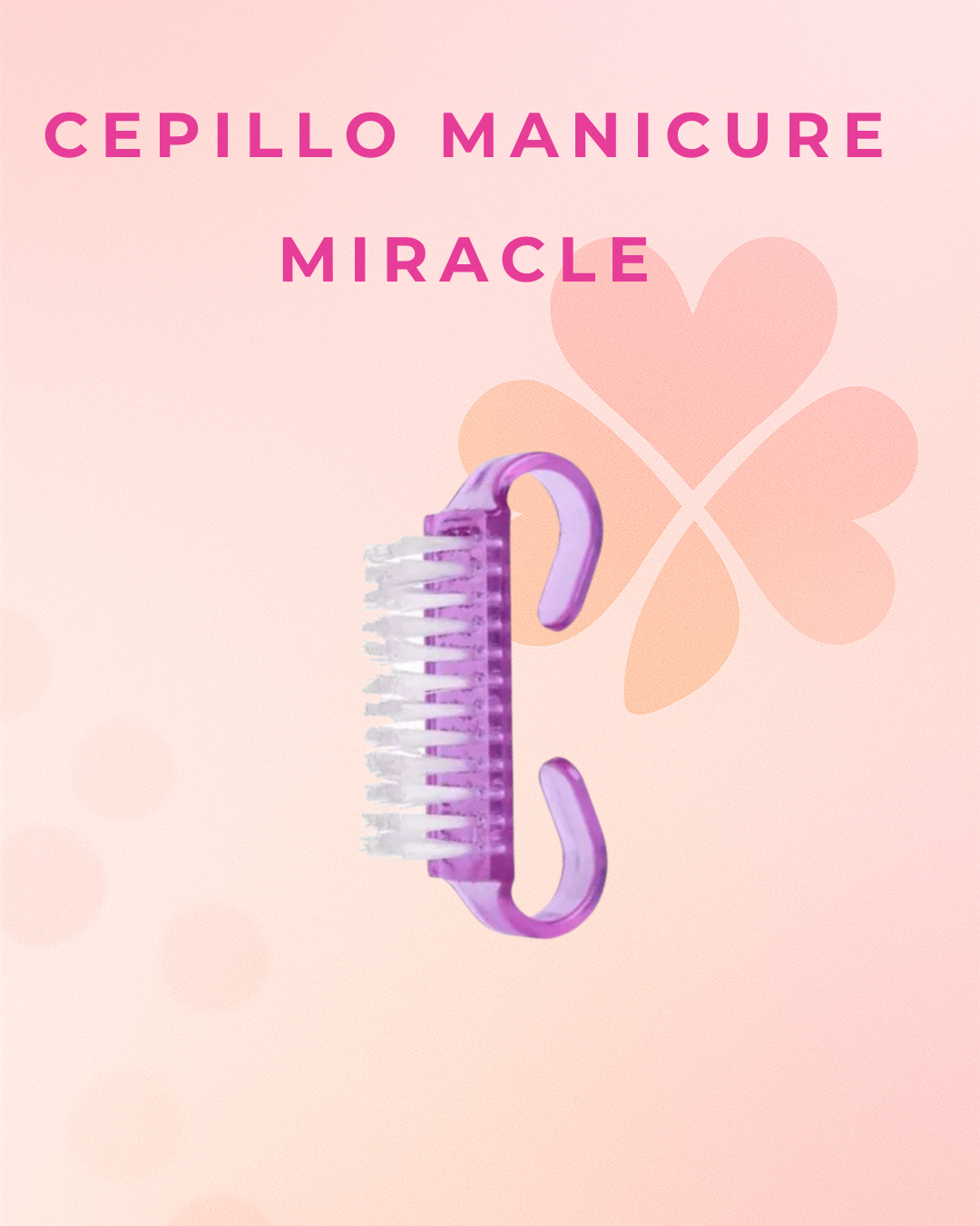 Cepillo Manicure Miracle