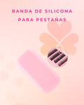 Banda de Silicona para Pestañas