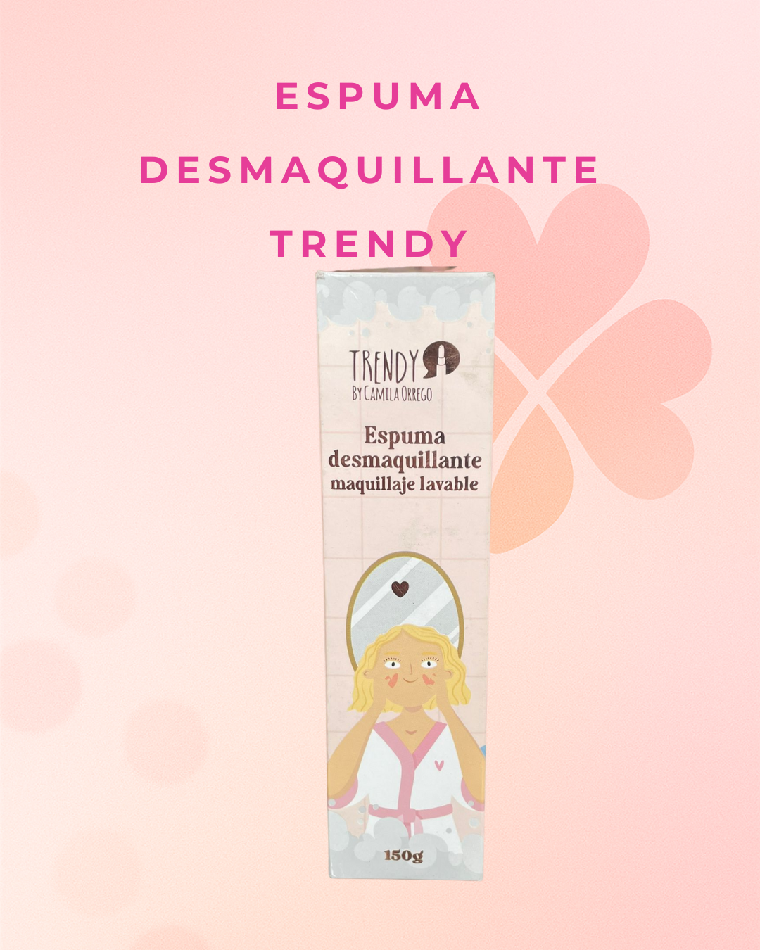 Espuma Desmaquillante Trendy