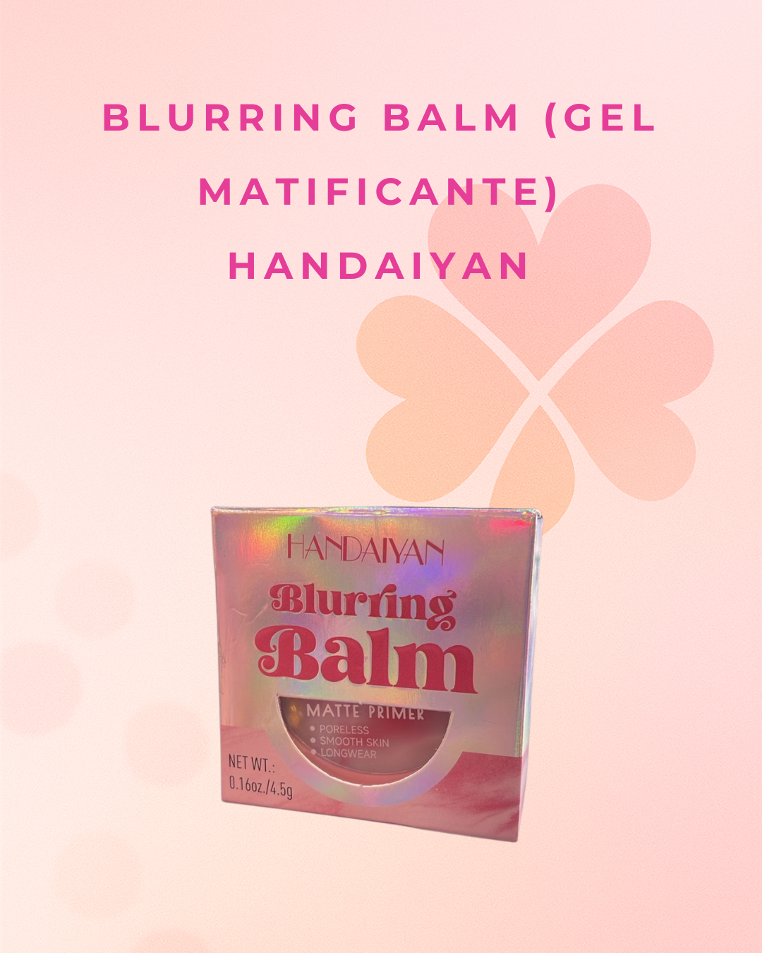 Blurring Balm (Gel matificante) Handaiyan