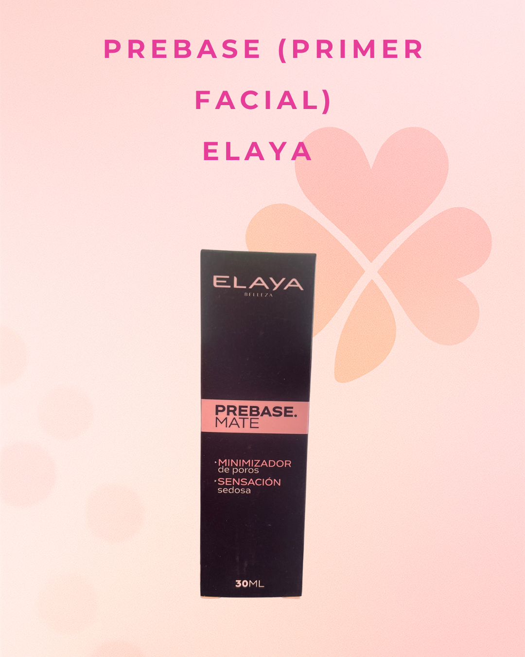 Prebase (Primer Facial) Elaya