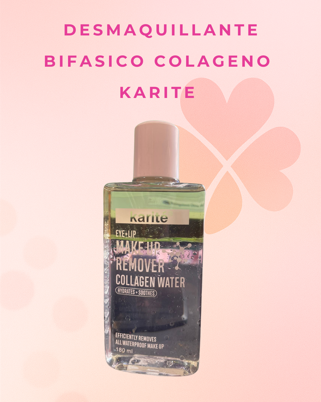 Desmaquillante bifasico colageno  Karite