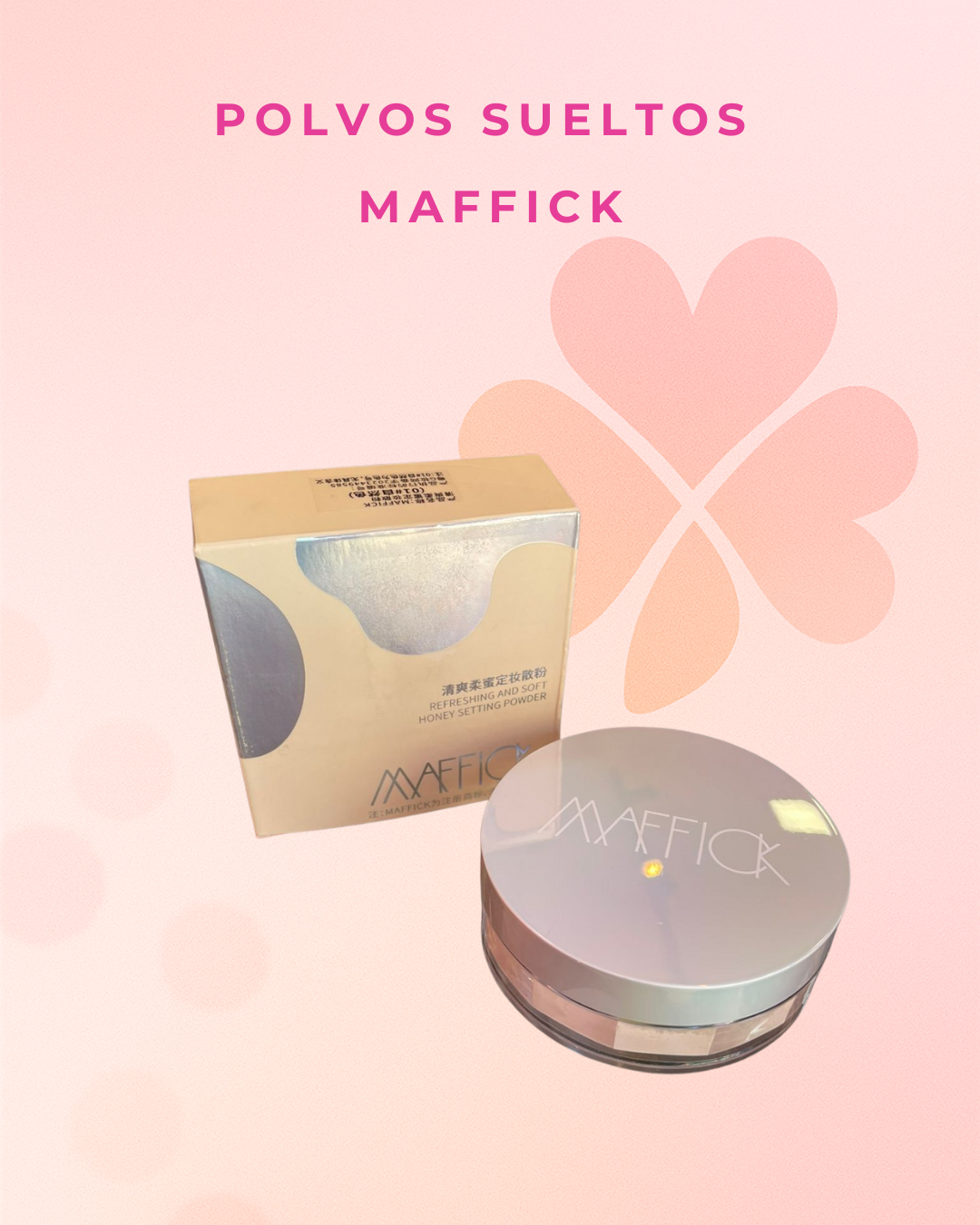 Polvos sueltos  Maffick