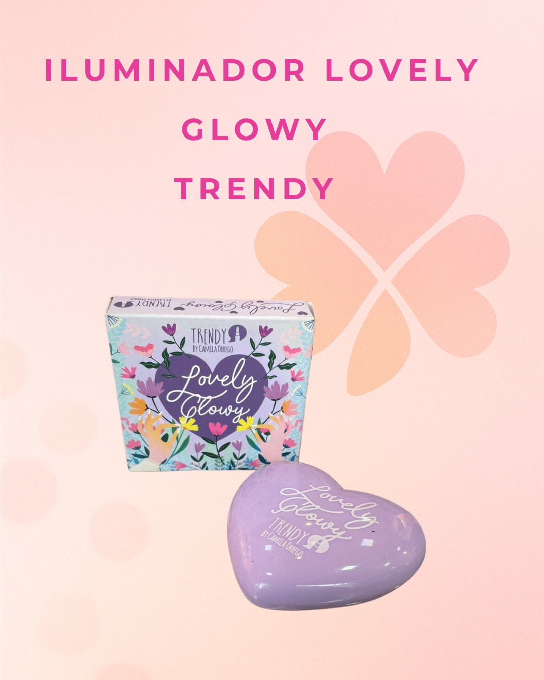 Iluminador lovely glowy  Trendy