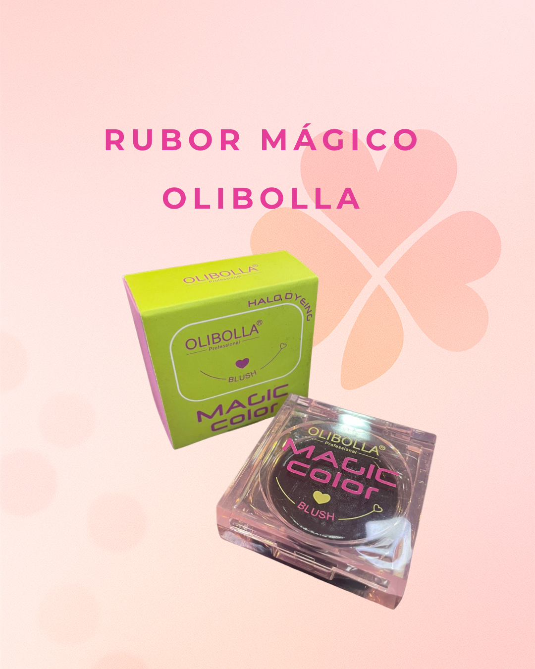 Rubor mágico  Olibolla