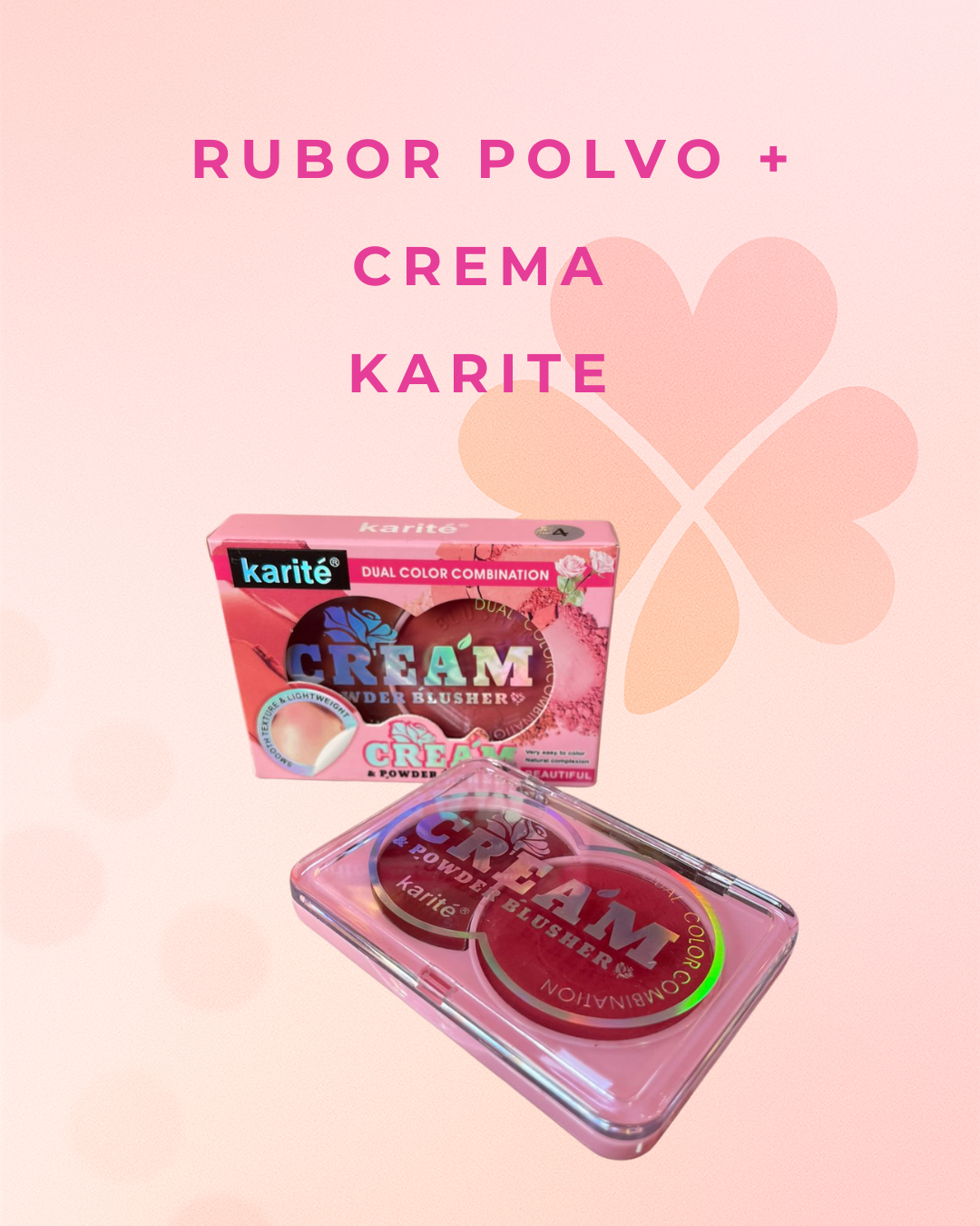 Rubor polvo + crema  Karite