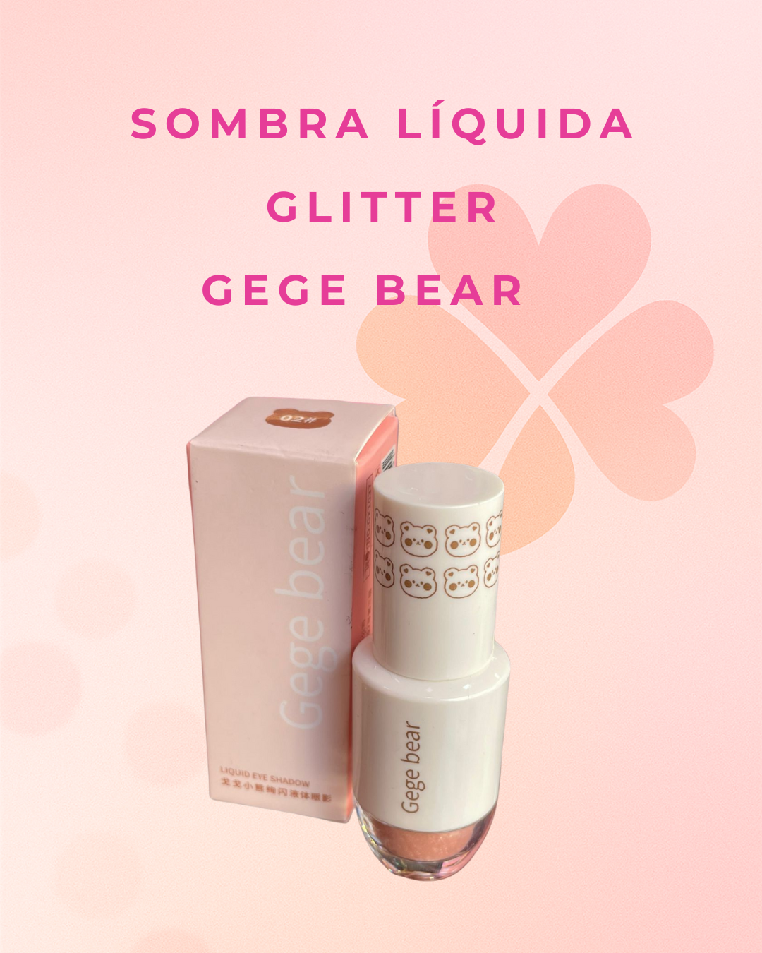 Sombra líquida glitter Gege bear