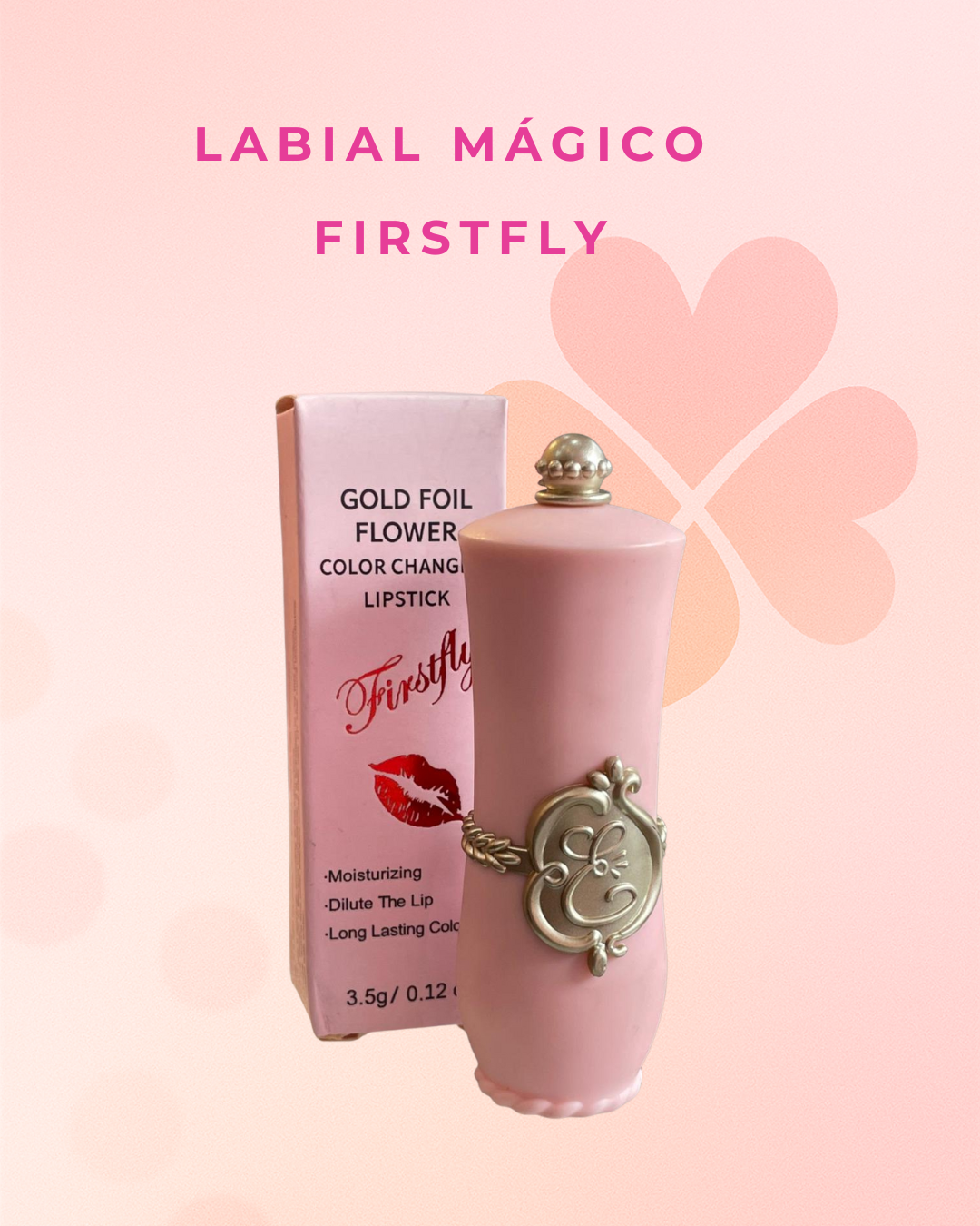 Labial mágico  Firstfly