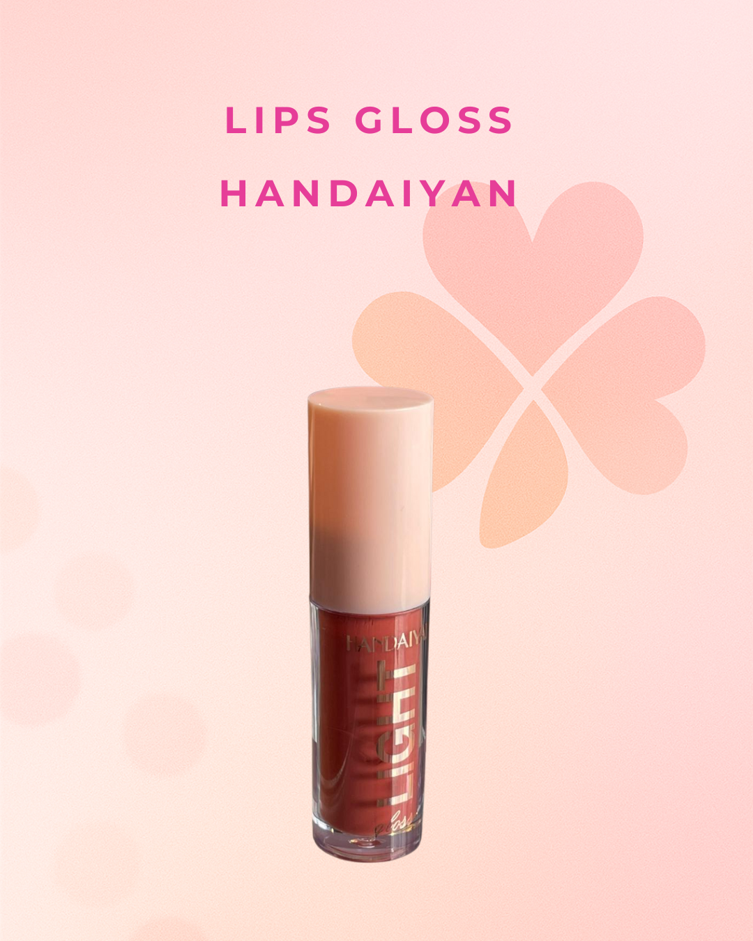Lips gloss  Handaiyan