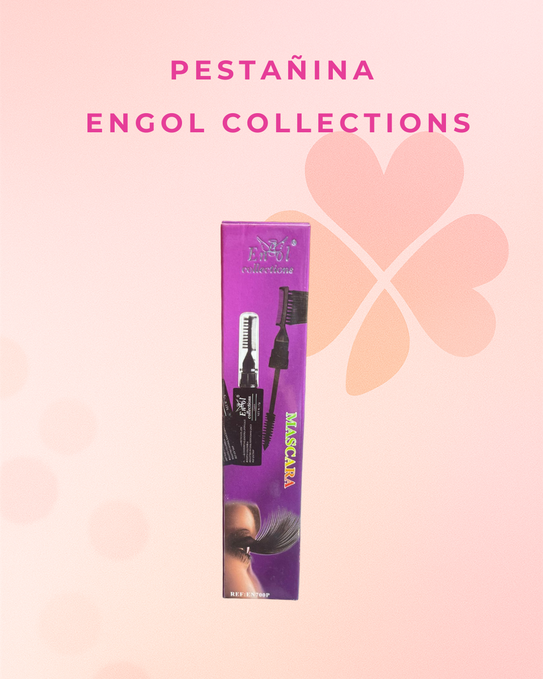 Pestañina  Engol collections